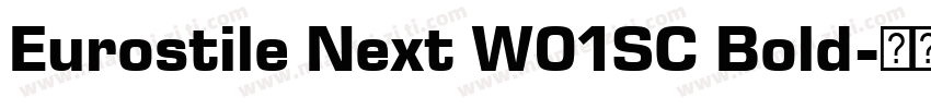 Eurostile Next W01SC Bold字体转换